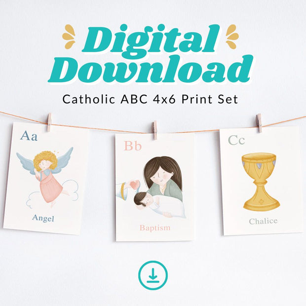 DIGITAL DOWNLOAD Catholic ABC 4x6 Print Set