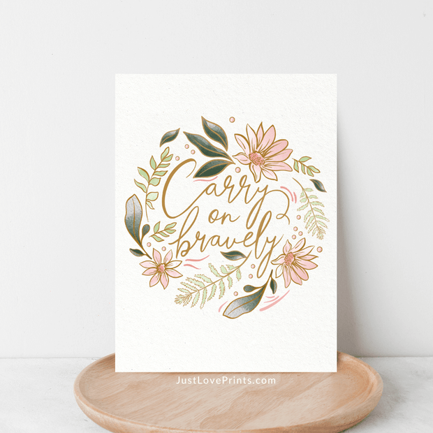 Carry on Bravely Catholic print with floral wreath design – 5x7 inspirational wall art