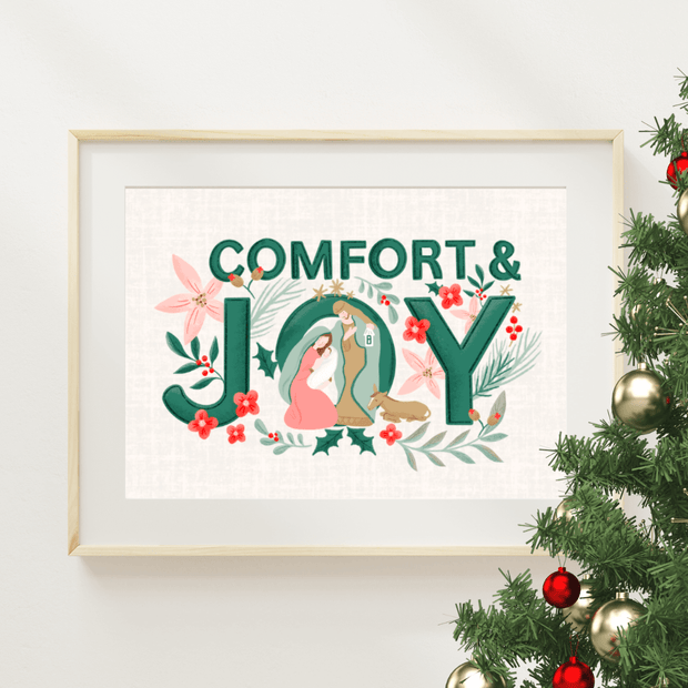 LAST CHANCE Comfort and Joy Print