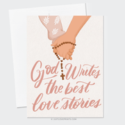 Man and woman holding hands with a Rosary: "God writes the best love stories"