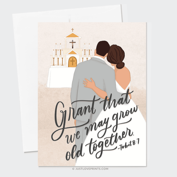 Couple in wedding clothes in front of altar. Text reads "Grant that we may grow old together. -Tobit 8:7"