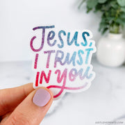 Multi color Jesus I trust in You