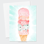 Greeting card featuring a pastel watercolor ice cream cone with the text:
"Jesus loves you so much."