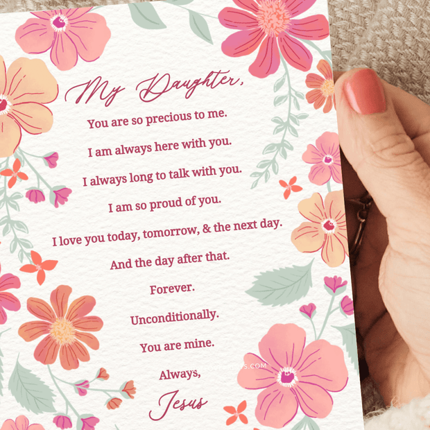 Floral print with a heartfelt message from Jesus: 'My Daughter, you are precious, loved, and mine forever.