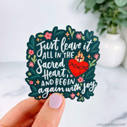 Floral border with Sacred Heart "Just leave it all in the Sacred Heart and begin again with joy"
