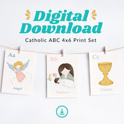 DIGITAL DOWNLOAD Catholic ABC 4x6 Print Set