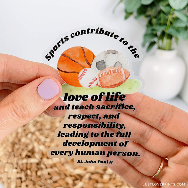 Sports balls (basket ball, baseball, soccer, and football) with quote Sports contribute to the love of life and teach sacrifice, respect and responsibility, leading to the full development of every human person